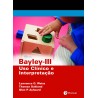 Bayley III - Uso clínico e interpretação