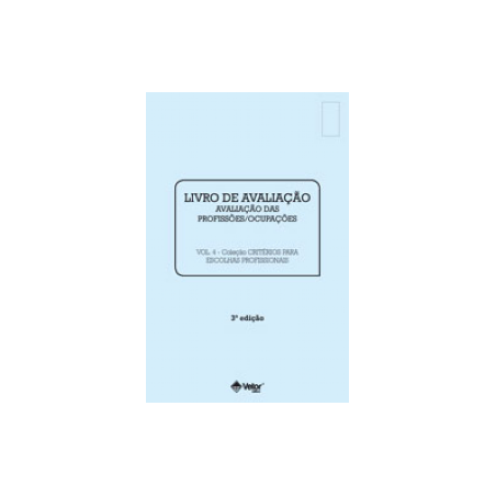 Livro de Avaliação Profissões/Ocupações - Critérios para Escolhas Profissionais 3ª Edição