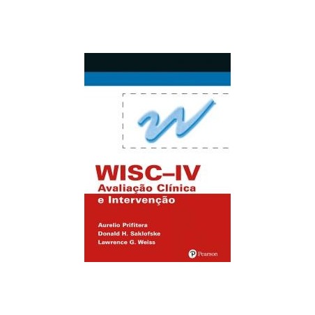 WISC-IV - Avaliação Clínica e Intervenção
