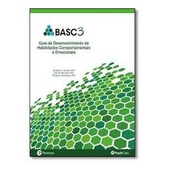 BASC 3: Guia de desenvolvimento de habilidades comportamentais e Emocionais.